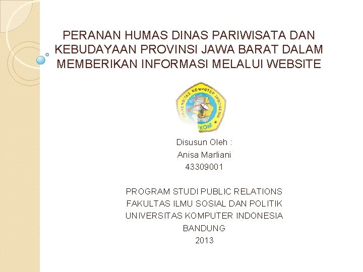 PERANAN HUMAS DINAS PARIWISATA DAN KEBUDAYAAN PROVINSI JAWA BARAT DALAM MEMBERIKAN INFORMASI MELALUI WEBSITE