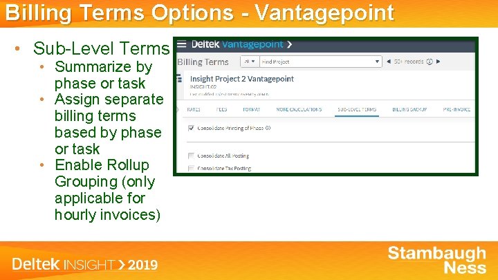 Billing Terms Options - Vantagepoint • Sub-Level Terms • Summarize by phase or task