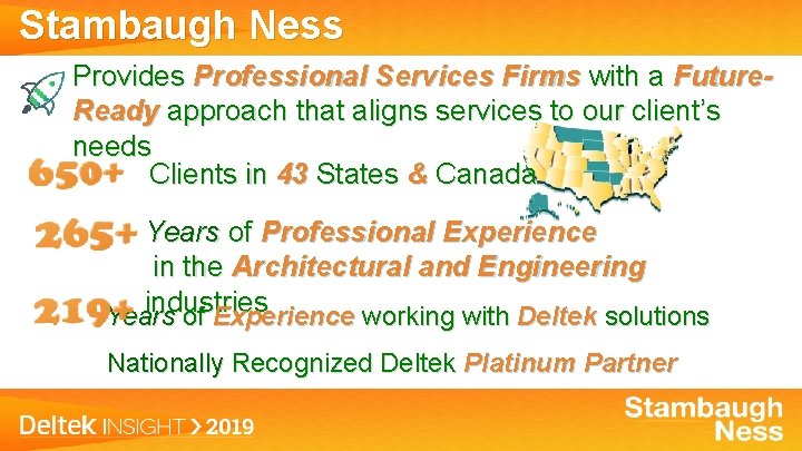 Stambaugh Ness Provides Professional Services Firms with a Future. Ready approach that aligns services