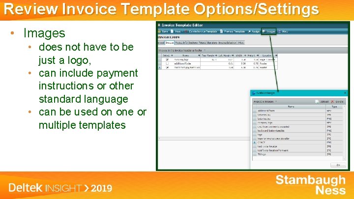 Review Invoice Template Options/Settings • Images • does not have to be just a