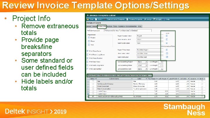 Review Invoice Template Options/Settings • Project Info • Remove extraneous totals • Provide page