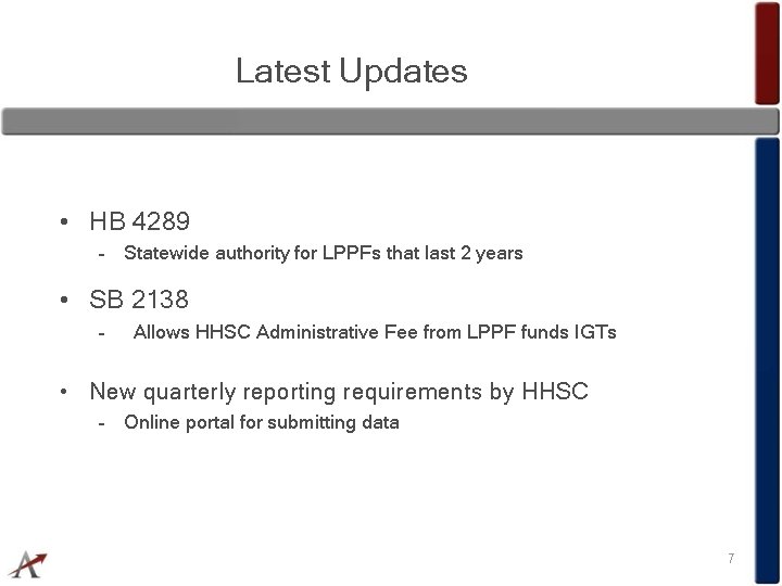 Latest Updates • HB 4289 – Statewide authority for LPPFs that last 2 years