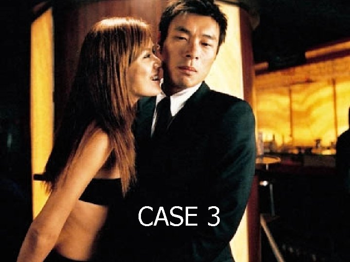 CASE 3 