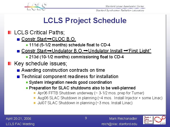 LCLS Project Schedule LCLS Critical Paths; Constr Start CLOC B. O. 111 d (5