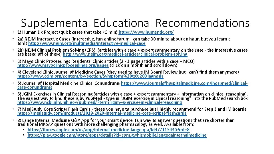 Supplemental Educational Recommendations • 1) Human Dx Project (quick cases that take <5 min)