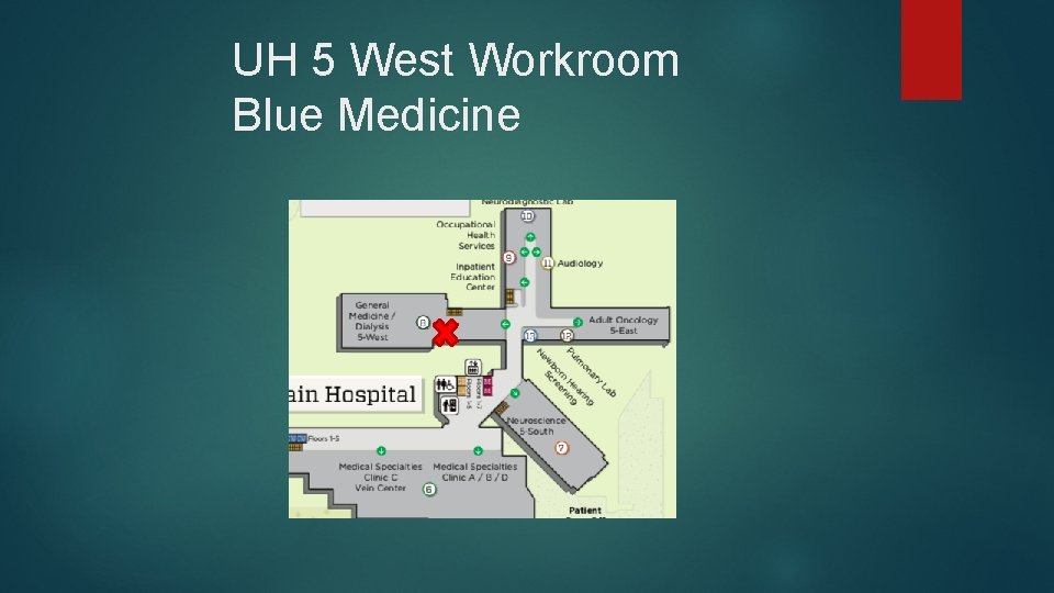 UH 5 West Workroom Blue Medicine 