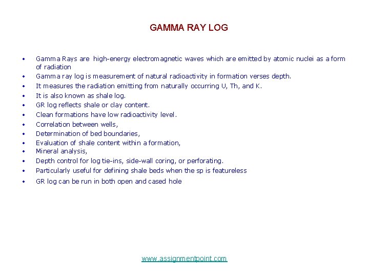 GAMMA RAY LOG • Gamma Rays are high-energy electromagnetic waves which are emitted by