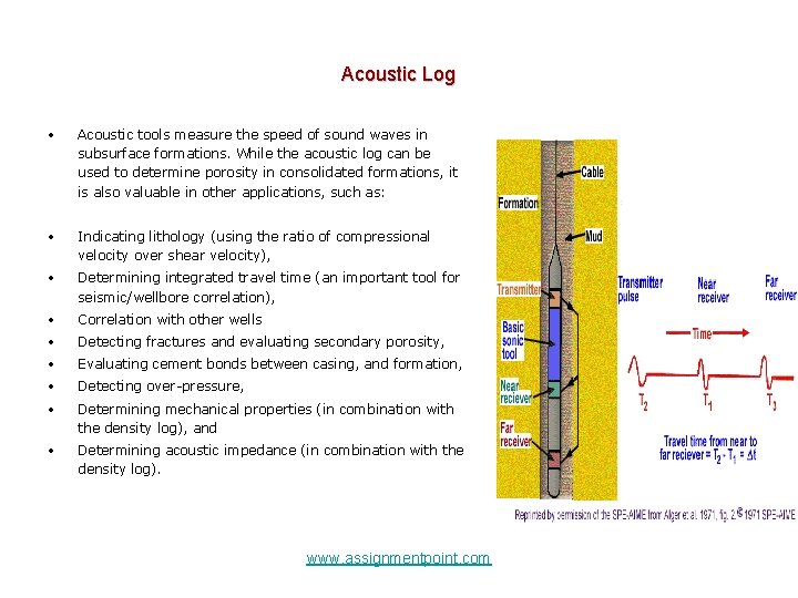 Acoustic Log • Acoustic tools measure the speed of sound waves in subsurface formations.