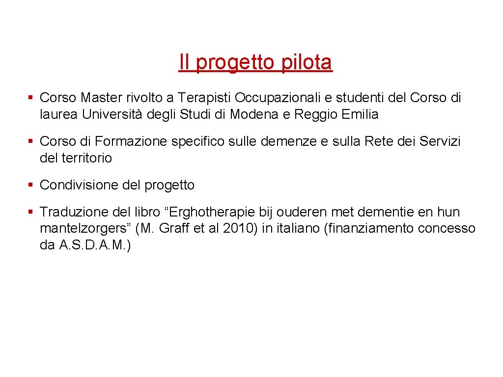 Il progetto pilota Corso Master rivolto a Terapisti Occupazionali e studenti del Corso di