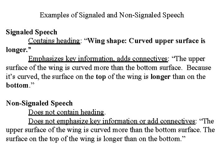 Examples of Signaled and Non-Signaled Speech Contains heading: “Wing shape: Curved upper surface is Examples of Signaled and Non-Signaled Speech Contains heading: “Wing shape: Curved upper surface is