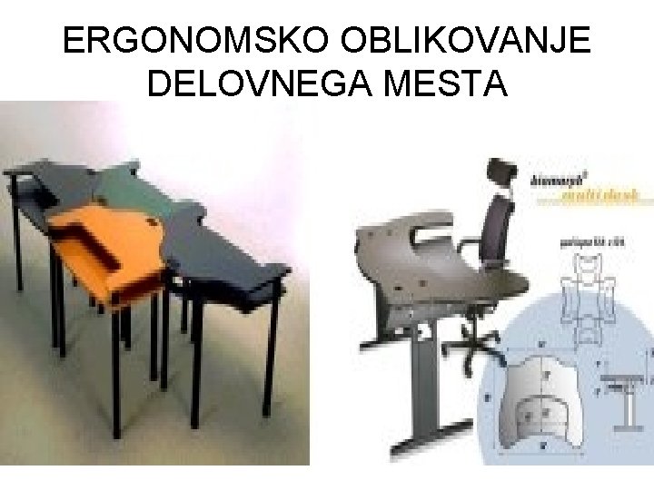 ERGONOMSKO OBLIKOVANJE DELOVNEGA MESTA 