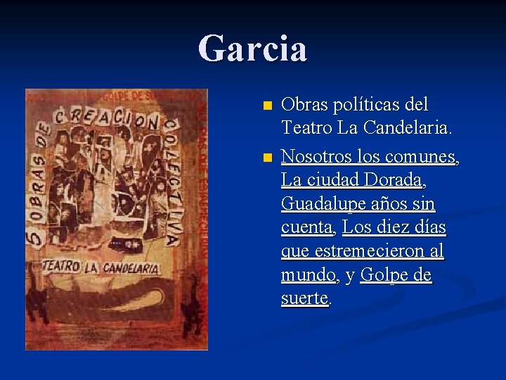 Garcia n n Obras políticas del Teatro La Candelaria. Nosotros los comunes, La ciudad