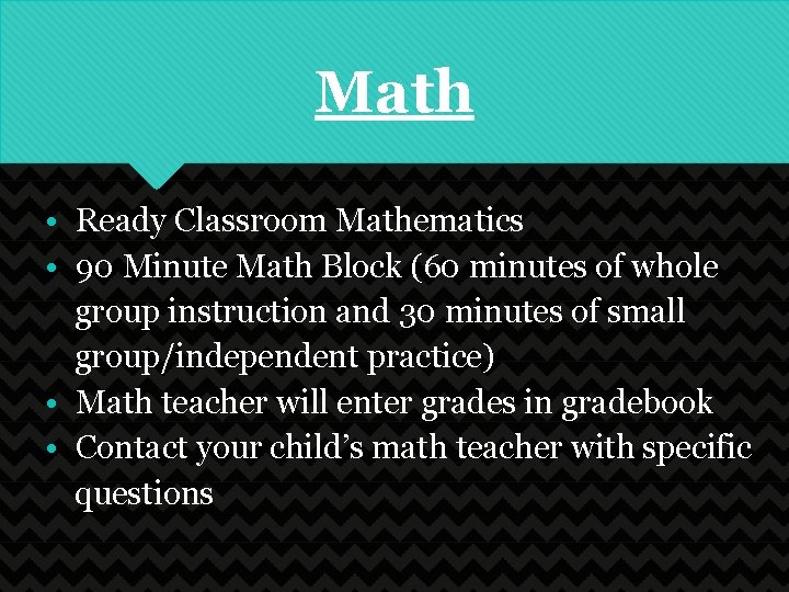 Math • Ready Classroom Mathematics • 90 Minute Math Block (60 minutes of whole