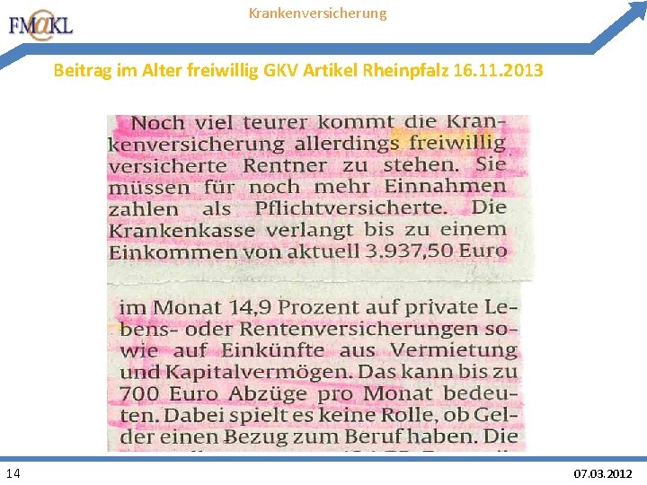 Krankenversicherung Beitrag im Alter freiwillig GKV Artikel Rheinpfalz 16. 11. 2013 14 07. 03. Krankenversicherung Beitrag im Alter freiwillig GKV Artikel Rheinpfalz 16. 11. 2013 14 07. 03.