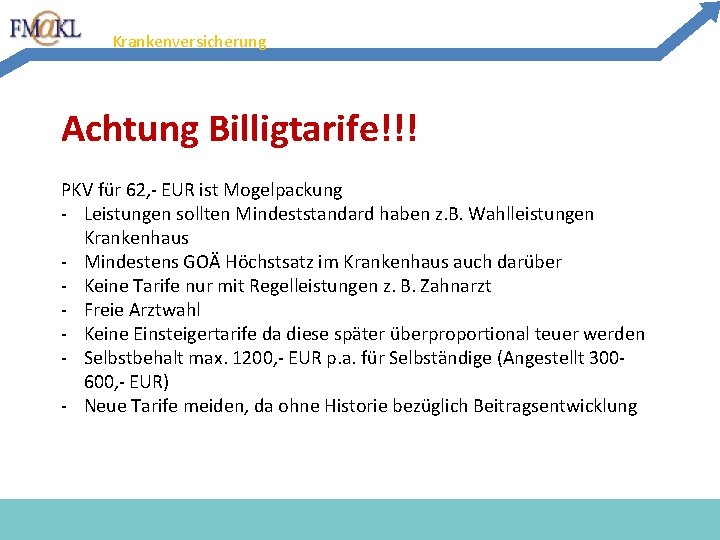 Krankenversicherung Achtung Billigtarife!!! PKV für 62, - EUR ist Mogelpackung - Leistungen sollten Mindeststandard Krankenversicherung Achtung Billigtarife!!! PKV für 62, - EUR ist Mogelpackung - Leistungen sollten Mindeststandard
