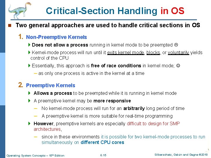 Critical-Section Handling in OS n Two general approaches are used to handle critical sections