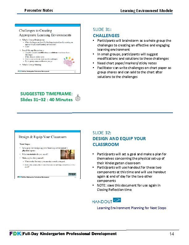 Presenter Notes Learning Environment Module SLIDE 31: CHALLENGES • Participants will brainstorm as a Presenter Notes Learning Environment Module SLIDE 31: CHALLENGES • Participants will brainstorm as a