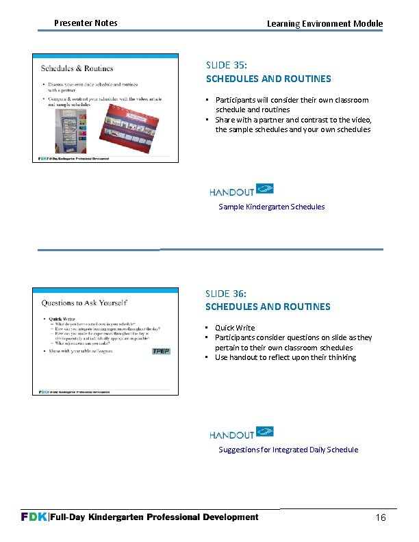 Presenter Notes Learning Environment Module SLIDE 35: SCHEDULES AND ROUTINES • Participants will consider Presenter Notes Learning Environment Module SLIDE 35: SCHEDULES AND ROUTINES • Participants will consider