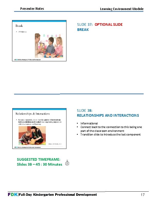 Presenter Notes Learning Environment Module SLIDE 37: OPTIONAL SLIDE BREAK SLIDE 38: RELATIONSHIPS AND Presenter Notes Learning Environment Module SLIDE 37: OPTIONAL SLIDE BREAK SLIDE 38: RELATIONSHIPS AND