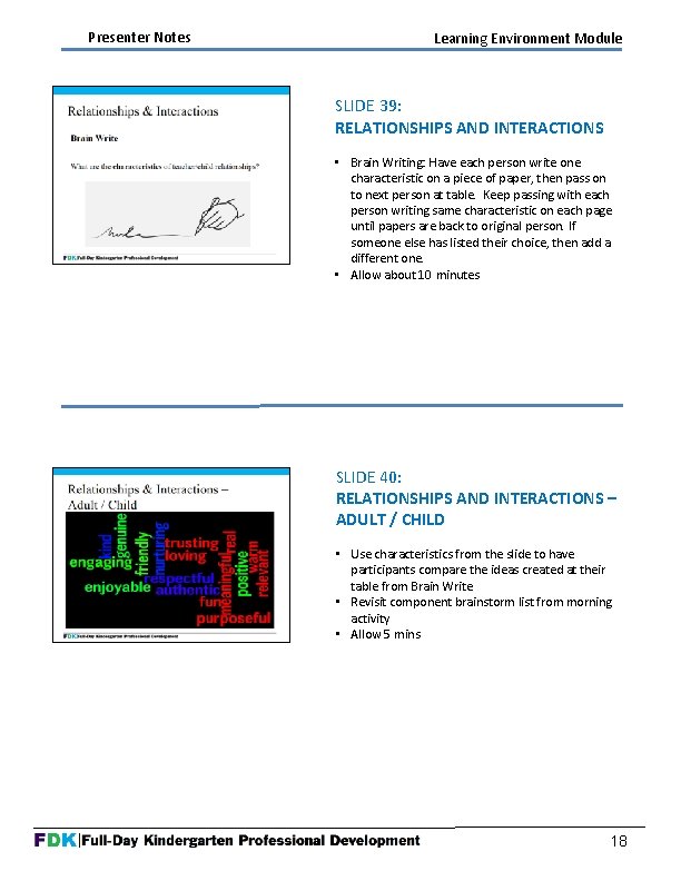 Presenter Notes Learning Environment Module SLIDE 39: RELATIONSHIPS AND INTERACTIONS • Brain Writing: Have Presenter Notes Learning Environment Module SLIDE 39: RELATIONSHIPS AND INTERACTIONS • Brain Writing: Have
