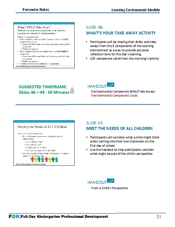 Presenter Notes Learning Environment Module SLIDE 46: WHAT’S YOUR TAKE AWAY ACTIVITY • Participants Presenter Notes Learning Environment Module SLIDE 46: WHAT’S YOUR TAKE AWAY ACTIVITY • Participants