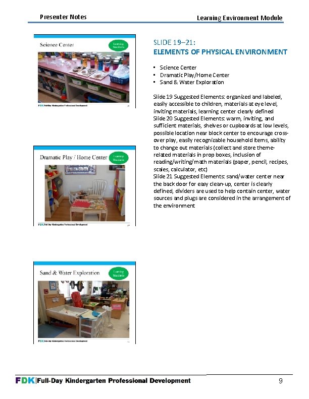 Presenter Notes Learning Environment Module SLIDE 19– 21: ELEMENTS OF PHYSICAL ENVIRONMENT • Science Presenter Notes Learning Environment Module SLIDE 19– 21: ELEMENTS OF PHYSICAL ENVIRONMENT • Science