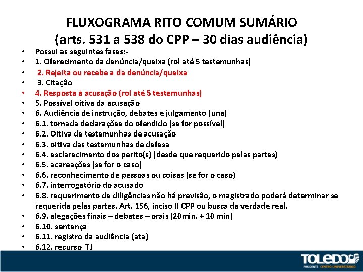  • • • • • FLUXOGRAMA RITO COMUM SUMÁRIO (arts. 531 a 538