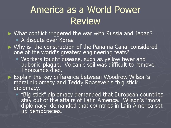 America as a World Power Review What conflict triggered the war with Russia and