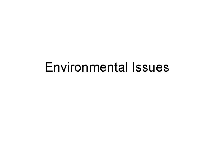 Environmental Issues 