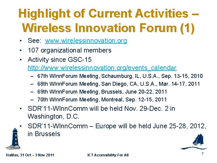 Highlight of Current Activities – Wireless Innovation Forum (1) GSC 16 -GRSC 9 -21