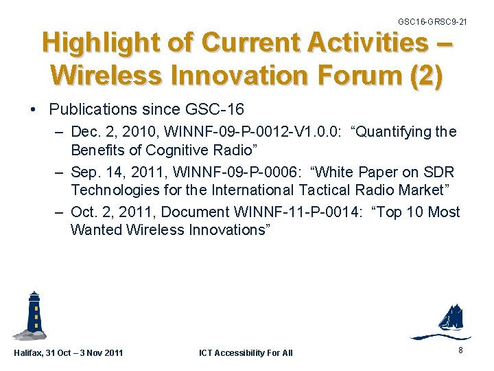 GSC 16 -GRSC 9 -21 Highlight of Current Activities – Wireless Innovation Forum (2)