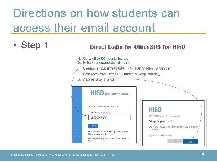 Directions on how students can access their email account • Step 1 16 