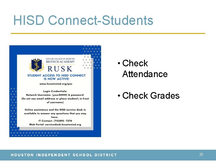 HISD Connect-Students • Check Attendance • Check Grades 20 