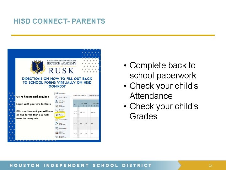 HISD CONNECT- PARENTS • Complete back to school paperwork • Check your child's Attendance