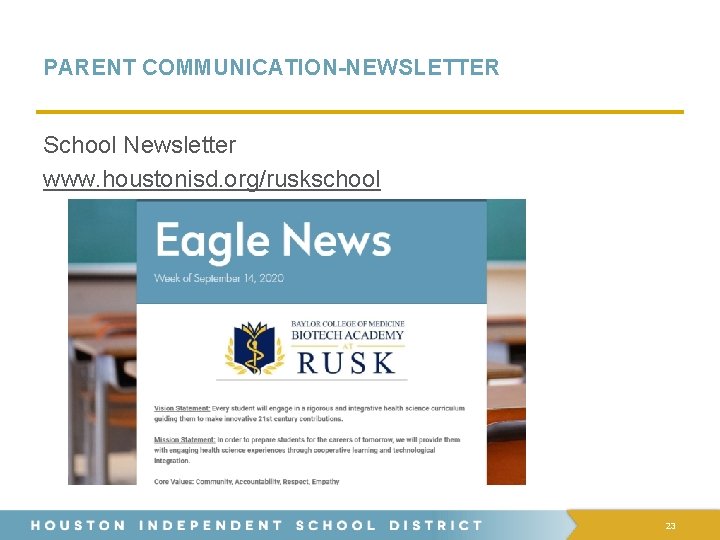 PARENT COMMUNICATION-NEWSLETTER School Newsletter www. houstonisd. org/ruskschool 23 