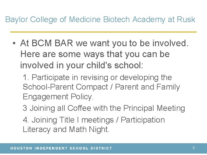 Baylor College of Medicine Biotech Academy at Rusk • At BCM BAR we want
