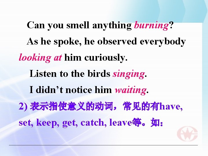 Can you smell anything burning? As he spoke, he observed everybody looking at him