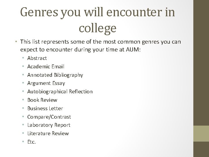 Genres you will encounter in college • This list represents some of the most