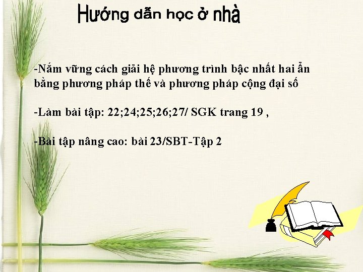 -Nắm vững cách giải hệ phương trình bậc nhất hai ẩn bằng phương pháp