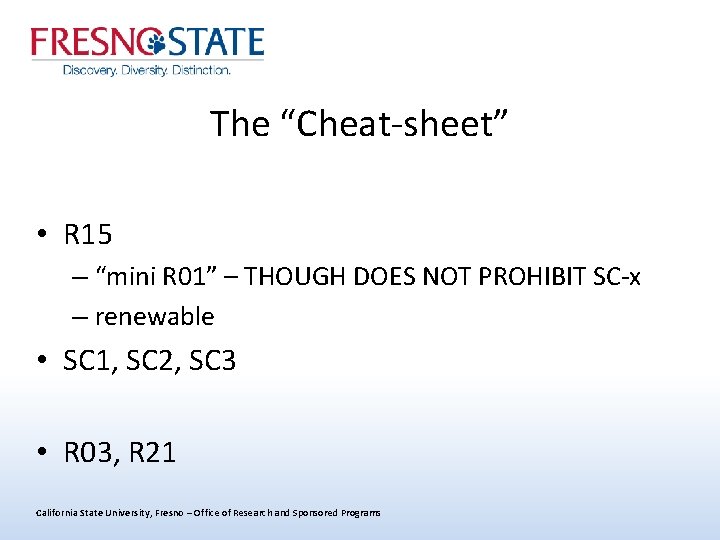 The “Cheat-sheet” • R 15 – “mini R 01” – THOUGH DOES NOT PROHIBIT