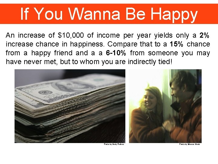 If You Wanna Be Happy An increase of $10, 000 of income per year