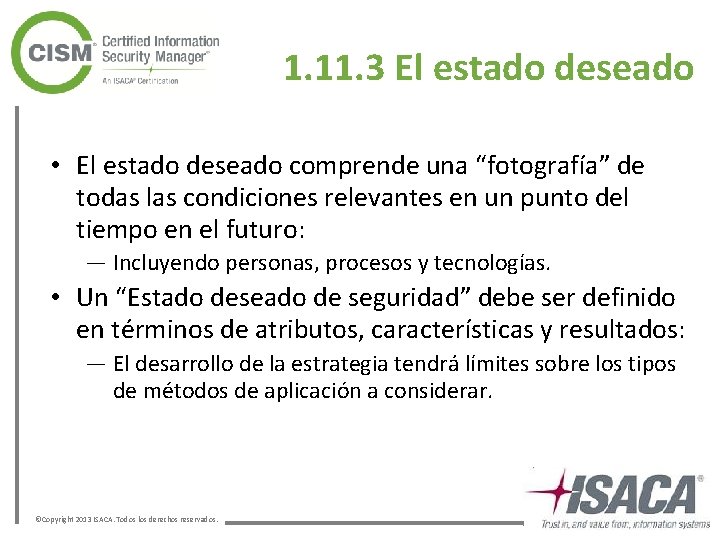 1. 11. 3 El estado deseado • El estado deseado comprende una “fotografía” de 1. 11. 3 El estado deseado • El estado deseado comprende una “fotografía” de