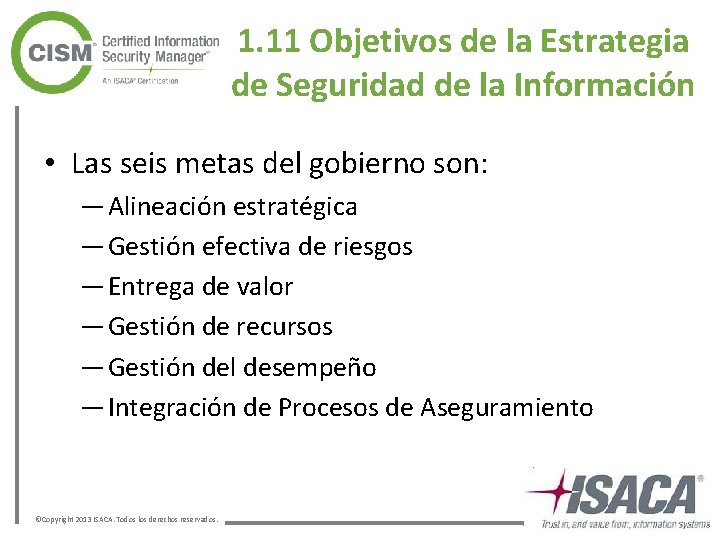 1. 11 Objetivos de la Estrategia de Seguridad de la Información • Las seis 1. 11 Objetivos de la Estrategia de Seguridad de la Información • Las seis