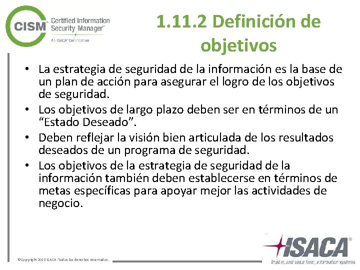 1. 11. 2 Definición de objetivos • La estrategia de seguridad de la información 1. 11. 2 Definición de objetivos • La estrategia de seguridad de la información