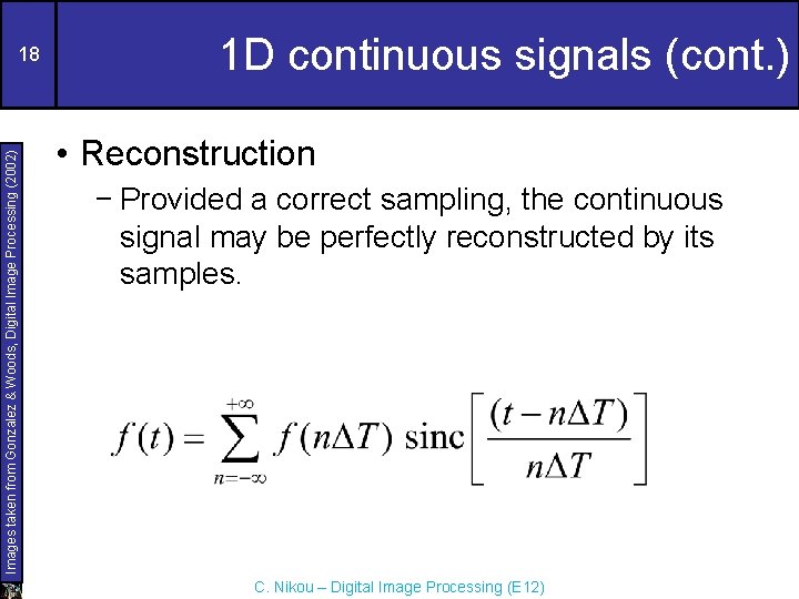 Images taken from Gonzalez & Woods, Digital Image Processing (2002) 18 1 D continuous