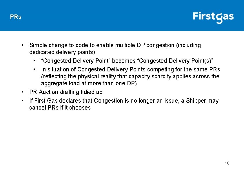 PRs • Simple change to code to enable multiple DP congestion (including dedicated delivery