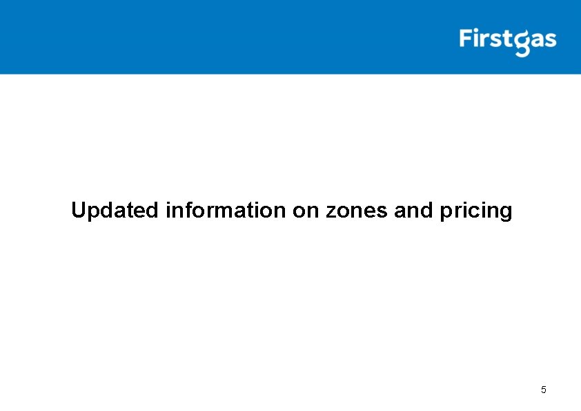 Updated information on zones and pricing 5 