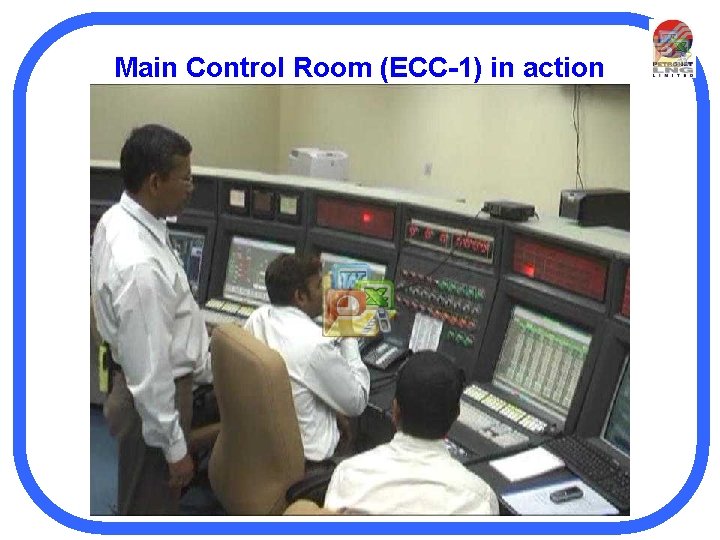 Main Control Room (ECC-1) in action 