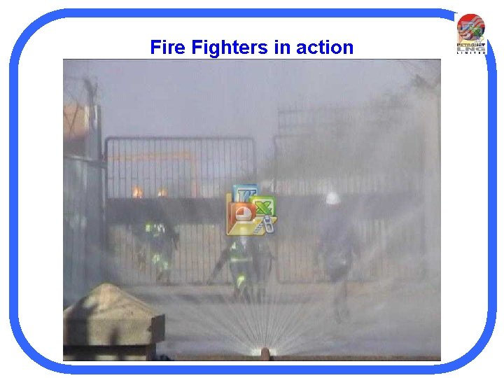 Fire Fighters in action 