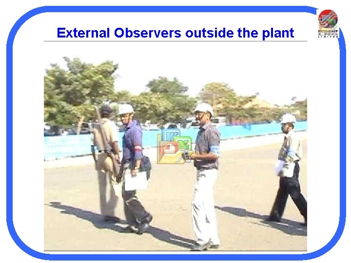 External Observers outside the plant 